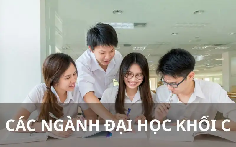 Khối C học ngành gì? Ngành nào trong khối C dễ xin việc nhất hiện nay?