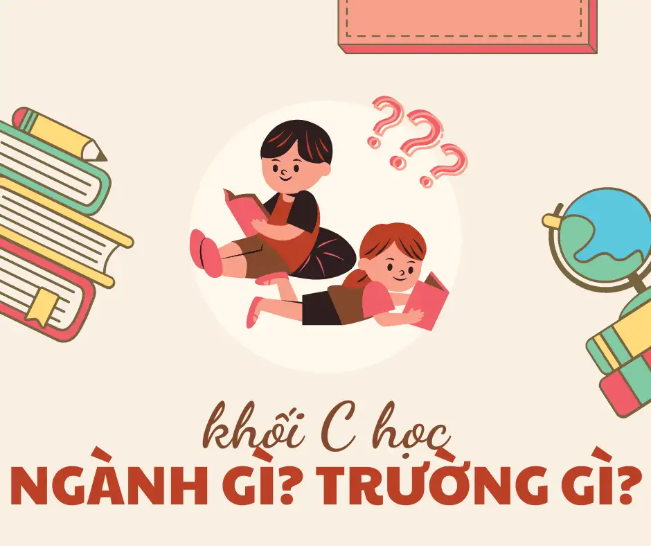Khối C nên học ngành gì? Top 5 ngành hot nhất cho tân sinh viên