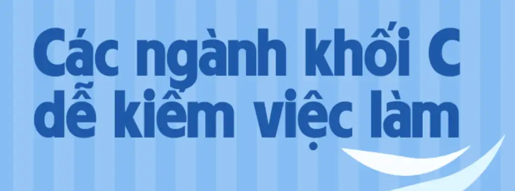 Khối C nên học ngành gì? Top 5 ngành hot nhất cho tân sinh viên