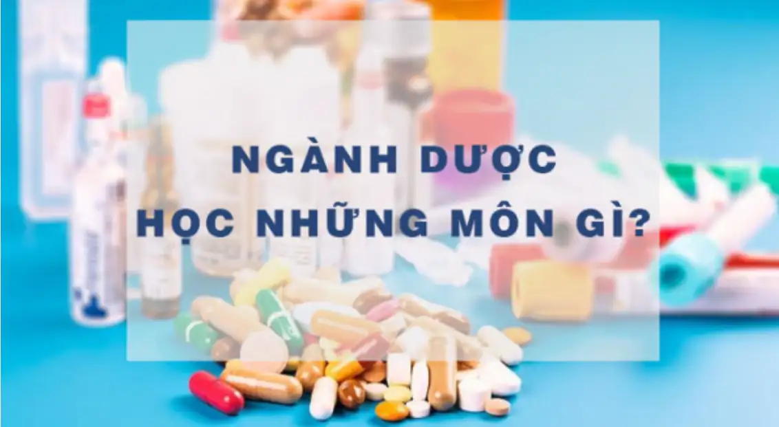 Ngành Dược học những môn gì? Ước mơ áo blouse trắng