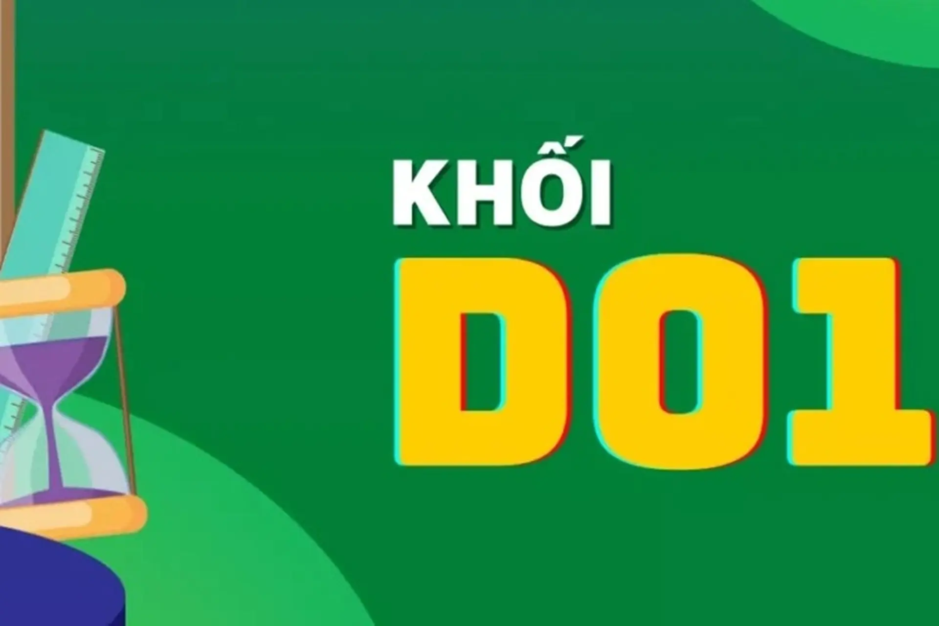 Toán Văn Anh học ngành gì? Gợi ý chọn ngành phù hợp với tổ hợp D01