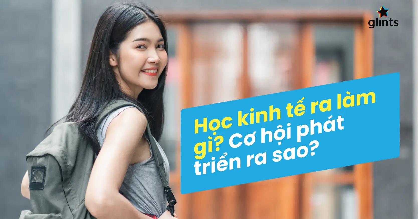 Học ngành kinh tế ra làm gì? Tổng hợp 5 cơ hội nghề nghiệp và lộ trình phát triển