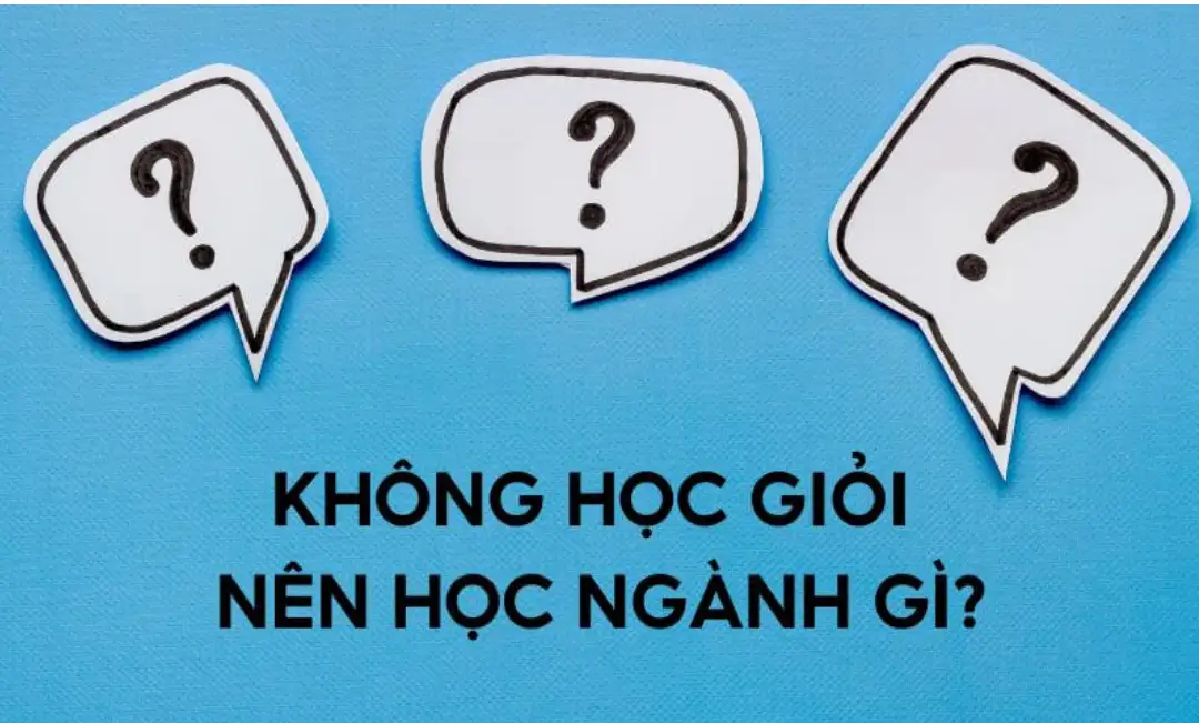 Học không giỏi nên học ngành gì? Gợi ý 7 ngành nghề phù hợp với mọi trình độ