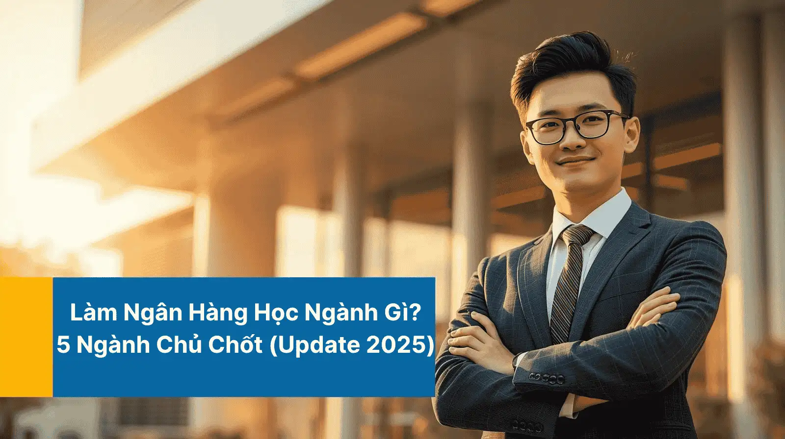 Làm Ngân Hàng Học Ngành Gì?